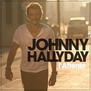 LP Johnny Hallyday: L'attente