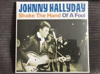 2LP Johnny Hallyday: Shake The Hand Of A Fool