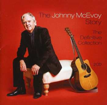 Album Johnny McEvoy: The Johnny McEvoy Story-The Definitive Collection