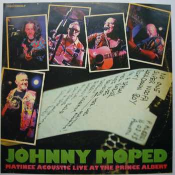 LP Johnny Moped: Matinee Acoustic Live At The Prince Albert