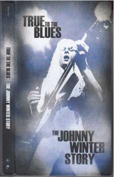 4CD/Caja Johnny Winter: True To The Blues: The Johnny Winter Story