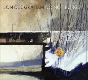 Album Jon Dee Graham: Do Not Forget