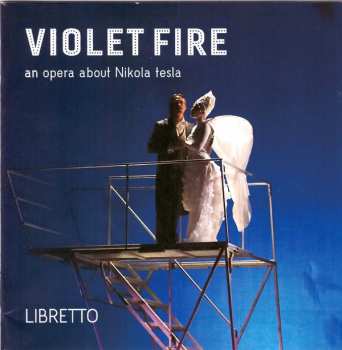 2CD Jon Gibson: Violet Fire - An Opera About Nikola Tesla