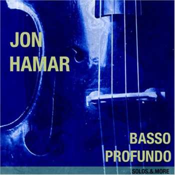 Album Jon Hamar: Basso Profundo: Solos And More
