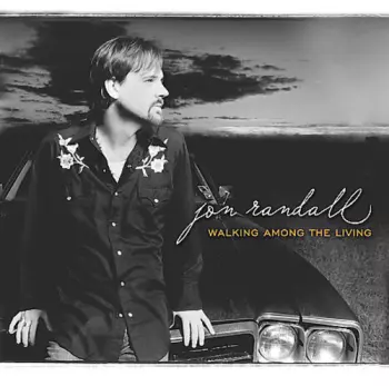 Jon Randall: Walking Among The Living