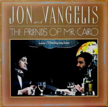 LP Jon & Vangelis: The Friends Of Mr. Cairo