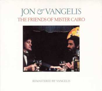 CD Jon & Vangelis: The Friends Of Mister Cairo DIGI