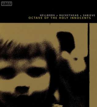 Album Buckethead: Octave Of The Holy Innocents