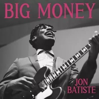 Jonathan Batiste: Big Money