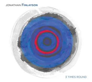 Album Jonathan Finlayson: 3 Times Round