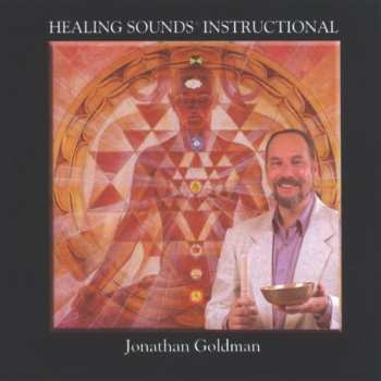 Album Jonathan Goldman: Healing Sounds Instructional 