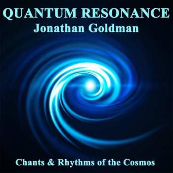 Album Jonathan Goldman: Quantum Resonance