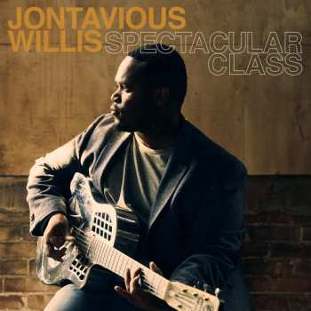 Album Jontavious Willis: Spectacular Class