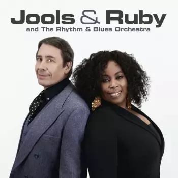 Jools & Ruby And The Rhythm & Blues Orchestra