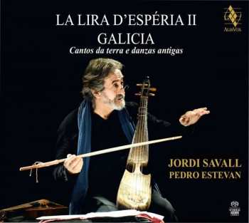 SACD Jordi Savall: La Lira d'Esperia II: Galicia