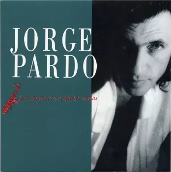 Jorge Pardo: Las Cigarras Son Quizá Sordas