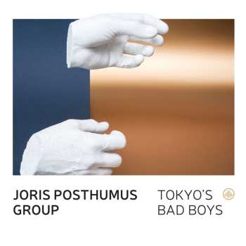 CD Joris Posthumus Group: Tokyo's Bad Boys
