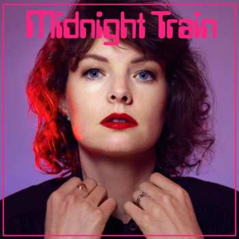 LP Jorja Chalmers: Midnight Train CLR