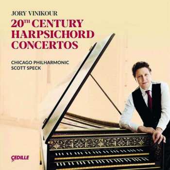CD Jory Vinikour: 20th Century Harpsichord Concertos