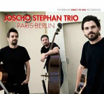 CD Joscho Stephan Trio: Paris-Berlin