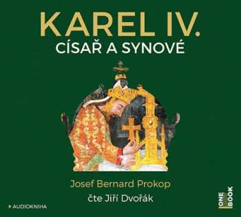 Album Josef Bernard Prokop: Karel Iv. - Císař A Synové