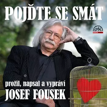 Josef Fousek: Fousek: Pojďte Se Smát