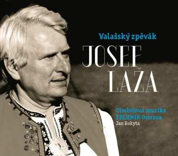 Album Cimbálová Muzika Technik: Valašský Zpěvák Josef Laža