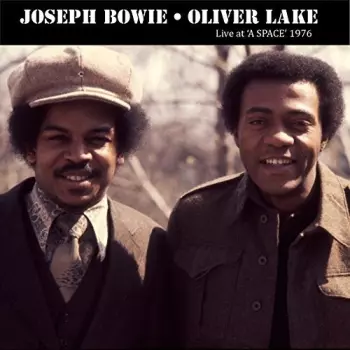 Oliver Lake: Joseph Bowie • Oliver Lake