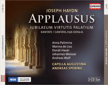 2CD/Caja Joseph Haydn: Applausus (Jubilaeum Virtutis Palatium), Kantate, Hob XXIVa:6