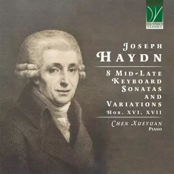 8 Mid-Late Keyboard Sonatas And Variations Hob. XVI, XVII