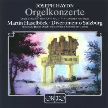 CD Joseph Haydn: Orgelkonzerte H18 Nr.2,7,8