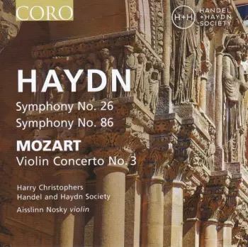 Wolfgang Amadeus Mozart: Symphonies 26 & 86; Violin Concerto No. 3