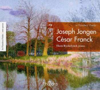 CD Joseph Jongen: In Flanders' Fields 70: CÉsar Franck