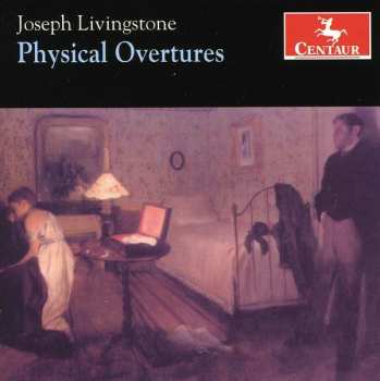 Album Joseph Livingstone: Physical Overtures
