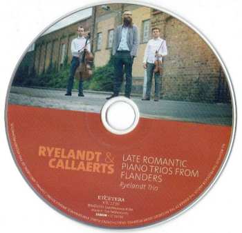 CD Ryelandt Trio: Late Romantic Piano Trios From Flanders