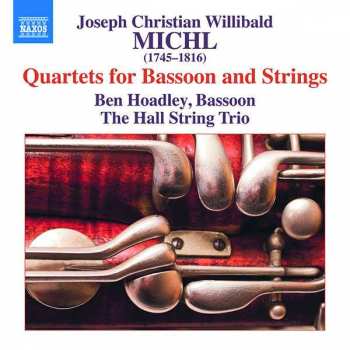 CD Joseph Willibald Michl: Quartets For Bassoon And Strings
