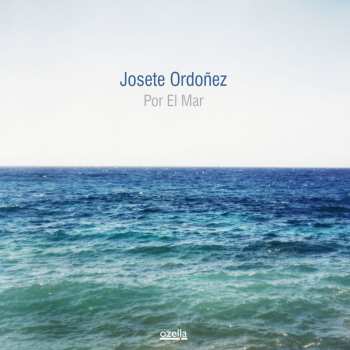 CD Josete Ordoñez: Por El Mar