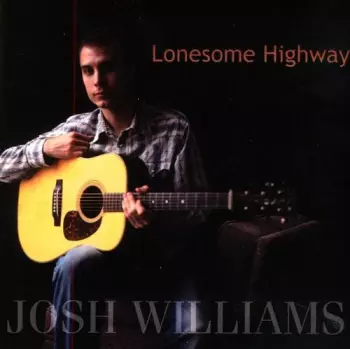 Josh Williams: Lonesome Highway
