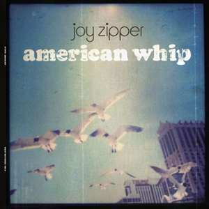 LP Joy Zipper: American Whip LTD
