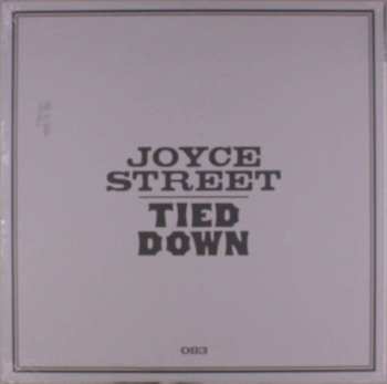 LP Joyce Street: Tied Down CLR