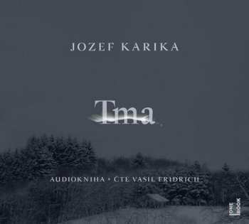 Album Jozef Karika: Tma