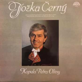 Album Jožka Černý: Zpívá Populární Moravské A Slovenské Lidové Písně