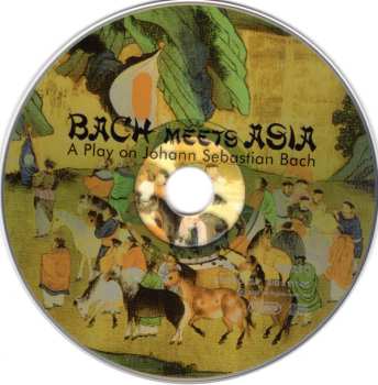 CD Johann Sebastian Bach: Bach Meets Asia