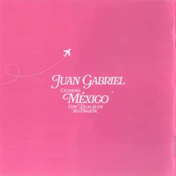 2CD Juan Gabriel: Ciudades México Con Escalas En Mi Corazón