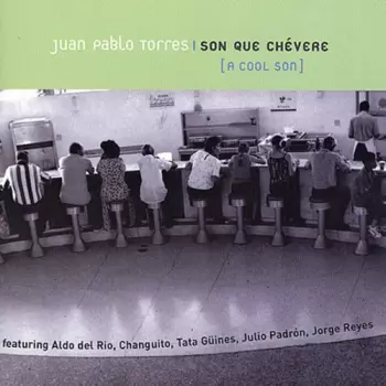 Son Que Chévere [A Cool Son]