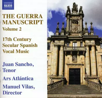 The Guerra Manuscript, Volume 2 (17th Century Secular Spanish Vocal Music)