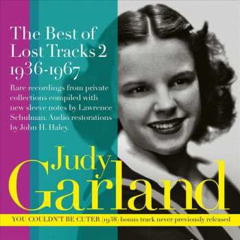 CD Judy Garland: The Best Of Lost Tracks 2 1936-1967