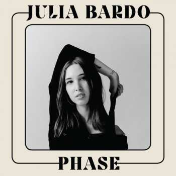 LP Julia Bardo: Phase