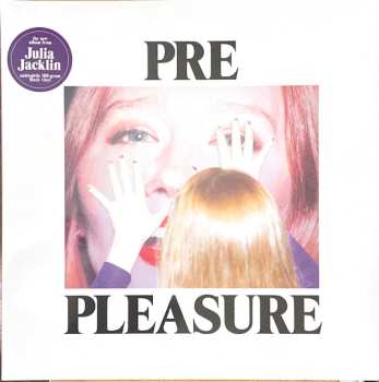 LP Julia Jacklin: Pre Pleasure