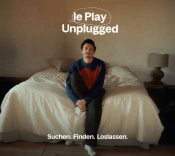 Album Julian Le Play: Le Play Unplugged - Suchen. Finden. Loslassen.
